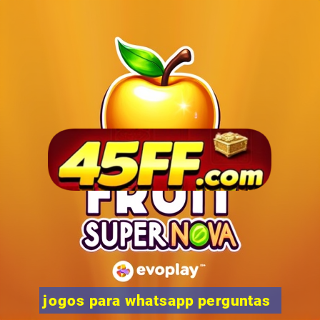 jogos para whatsapp perguntas